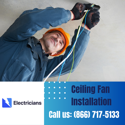Expert Ceiling Fan Installation Services | Pueblo Electricians